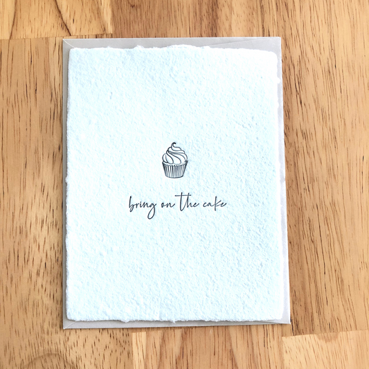 Handmade Birthday Card- "Bring on the cake" - Friend Birthday